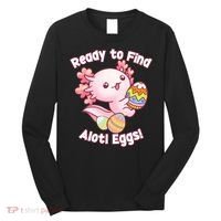 Ready To Find Alotl Eggs! Cute Axolotl Anime Kawaii Easter Long Sleeve Shirt thumb 0