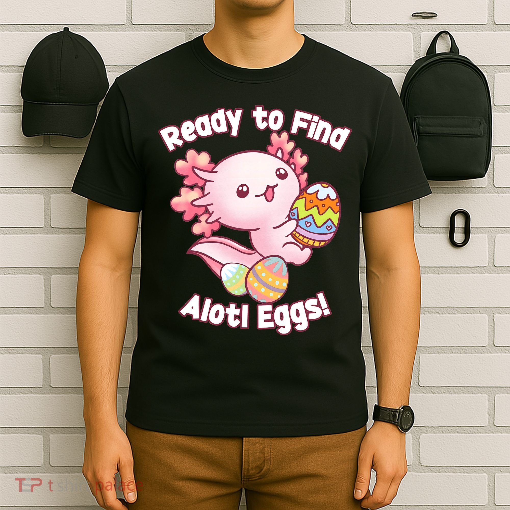 Ready To Find Alotl Eggs! Cute Axolotl Anime Kawaii Easter T-Shirt