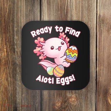 Ready To Find Alotl Eggs! Cute Axolotl Anime Kawaii Easter Coaster