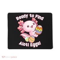 Ready To Find Alotl Eggs! Cute Axolotl Anime Kawaii Easter Mousepad thumb 0