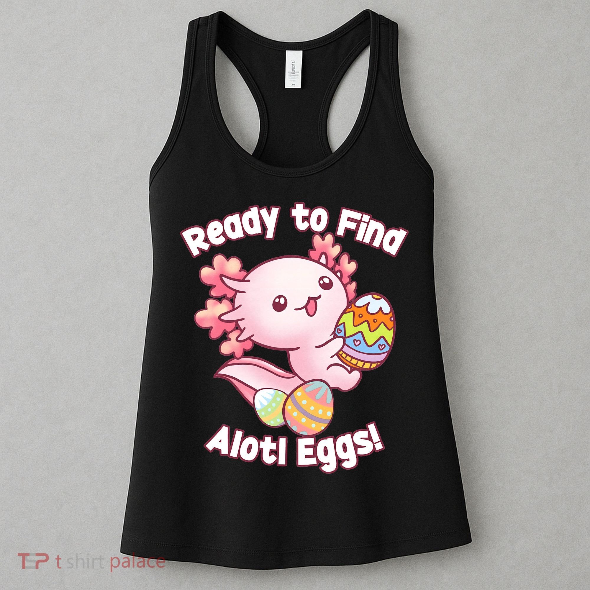 Ready To Find Alotl Eggs! Cute Axolotl Anime Kawaii Easter Women's Tank Top