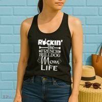 Rockin The French Bull Dog Mom Life Pet Paw Gift Women's Tank Top thumb 2