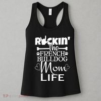 Rockin The French Bull Dog Mom Life Pet Paw Gift Women's Tank Top thumb 3