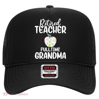 Retired Teacher Full Time Grandma Floral Cute Gift Hat