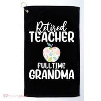 Retired Teacher Full Time Grandma Floral Cute Gift Golf Towel thumb 0