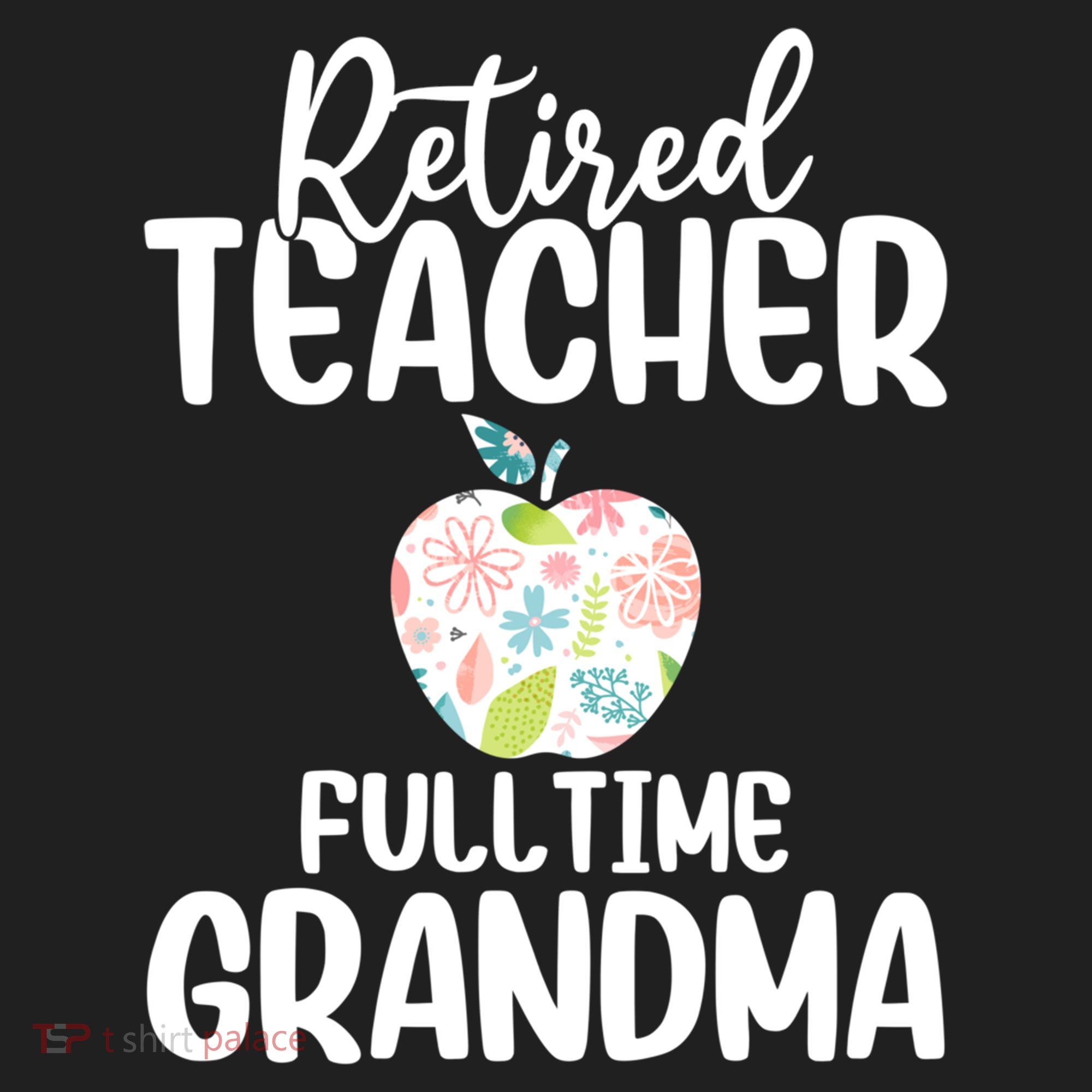 Retired Teacher Full Time Grandma Floral Cute Gift Golf Towel