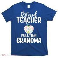 Retired Teacher Full Time Grandma Floral Cute Gift T-Shirt thumb 0