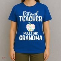 Retired Teacher Full Time Grandma Floral Cute Gift T-Shirt thumb 4