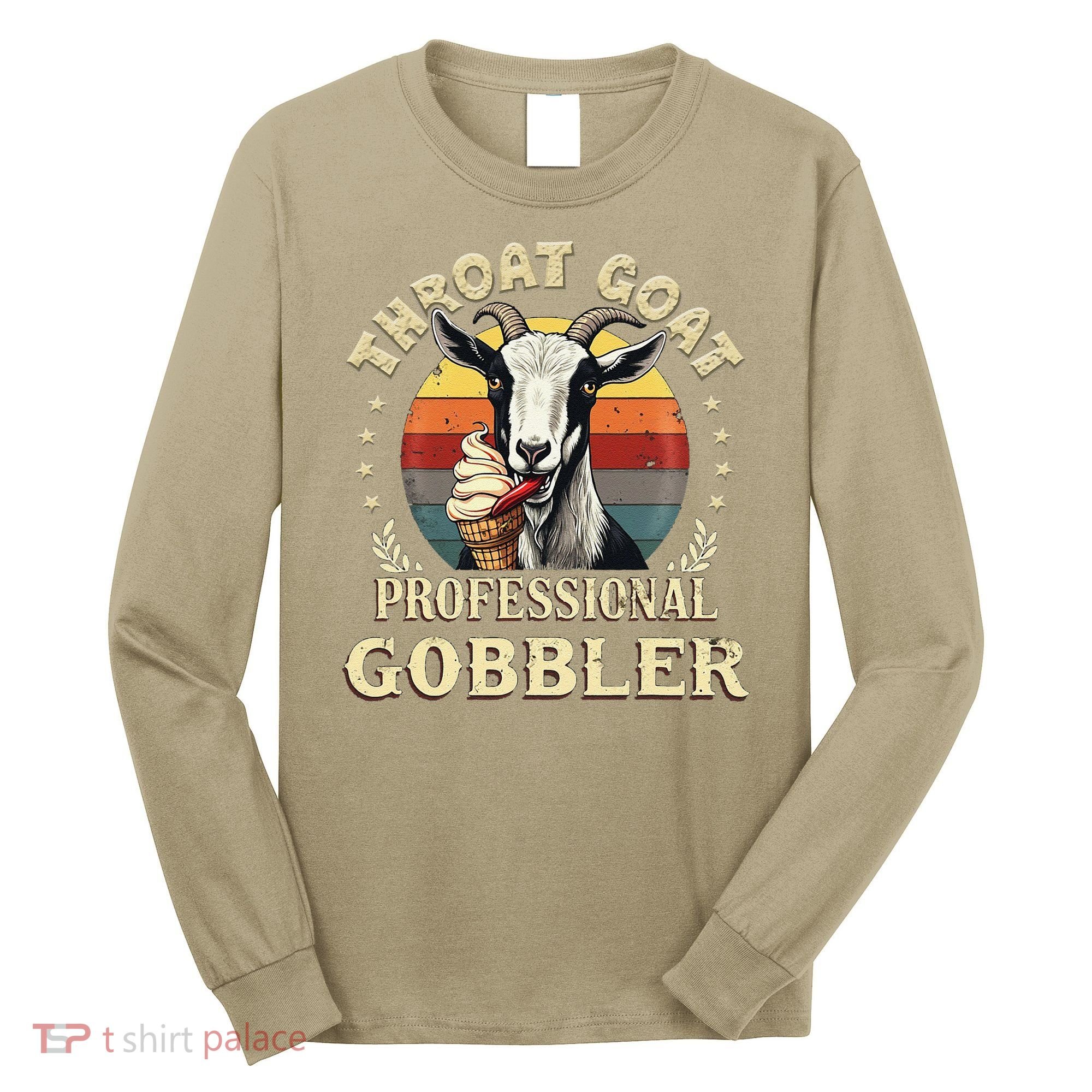 Retro Throat Goat Inappropriate Adult Humor Funny Gag Memes Long Sleeve Shirt