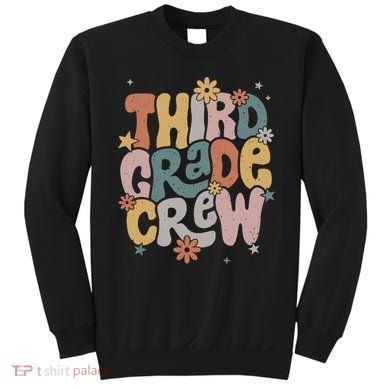 Retro Third Grade Crew 3rd Grade Teacher First Day Of School Teacher Sweatshirt