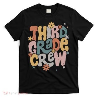 Retro Third Grade Crew 3rd Grade Teacher First Day Of School Teacher T-Shirt