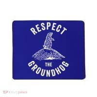 Respect The Groundhog Funny Groundhog Day Shadow Lover Gift Mousepad thumb 0