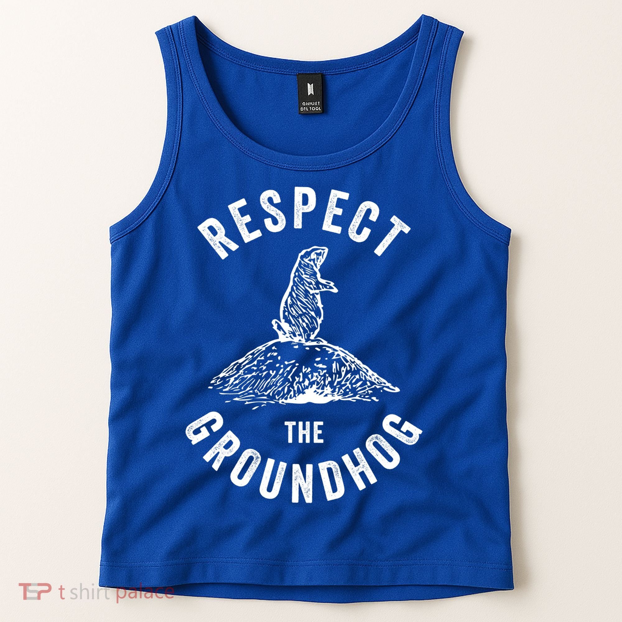 Respect The Groundhog Funny Groundhog Day Shadow Lover Gift Tank Top