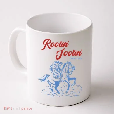 Rootin Tootin Good Time Coffee Mug