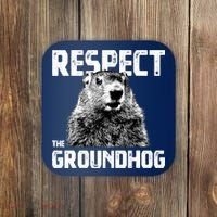 Respect The Groundhog Funny Woodchuck Coaster thumb 0