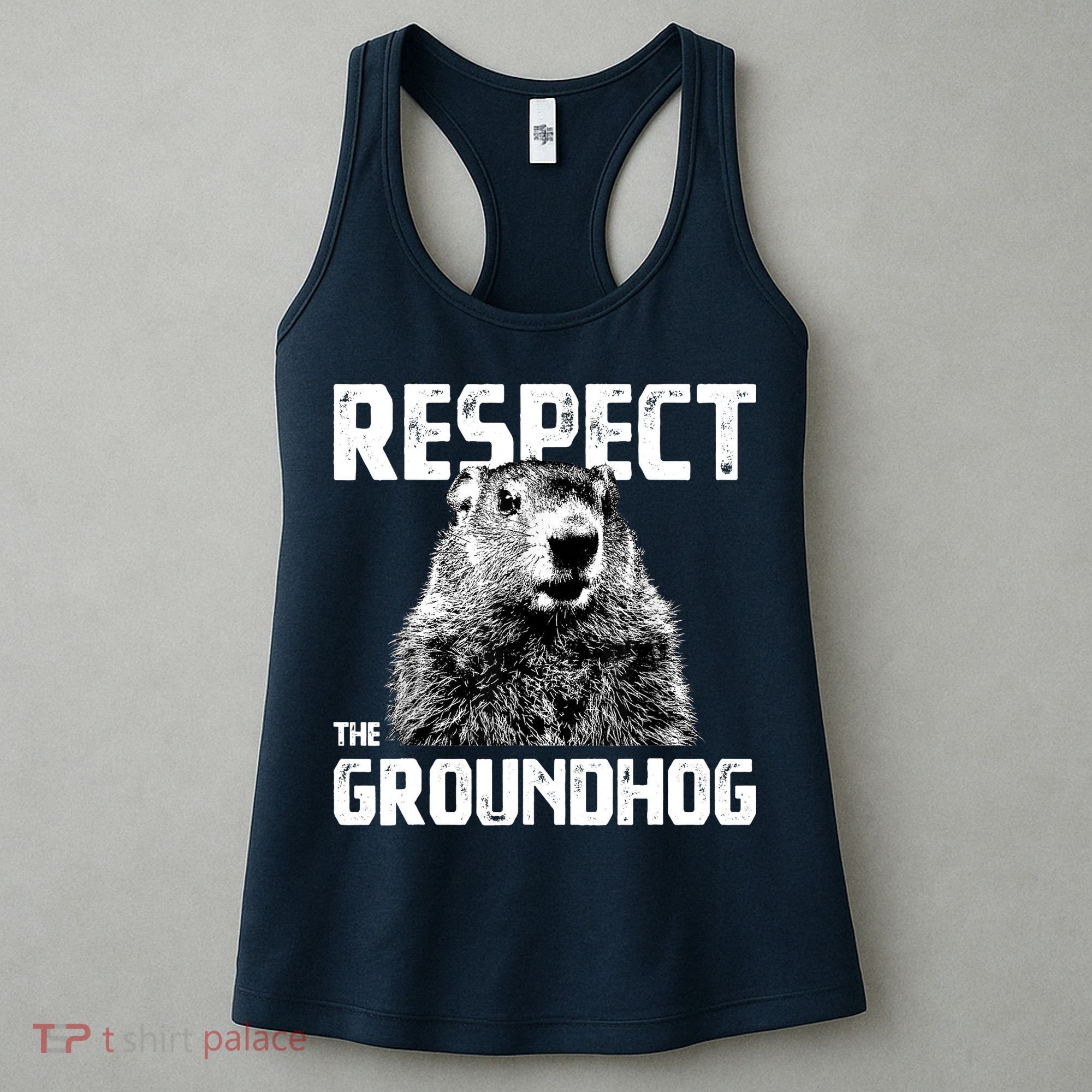Respect The Groundhog Funny Woodchuck Women's Tank Top