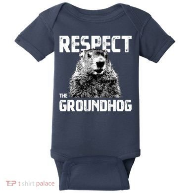 Respect The Groundhog Funny Woodchuck Baby Bodysuit