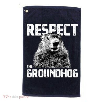 Respect The Groundhog Funny Woodchuck Golf Towel