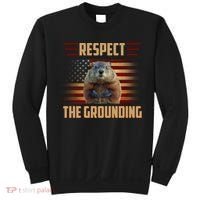 Respect The Grounding, Groundhog Day Sweatshirt thumb 0