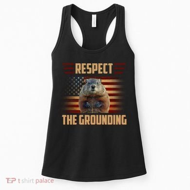 Respect The Grounding, Groundhog Day Women's Tank Top