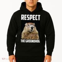 Respect The Groundhog Day Funny Rodent Gift Hoodie thumb 2