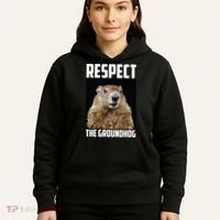 Respect The Groundhog Day Funny Rodent Gift Hoodie thumb 5