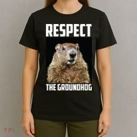 Respect The Groundhog Day Funny Rodent Gift T-Shirt thumb 4