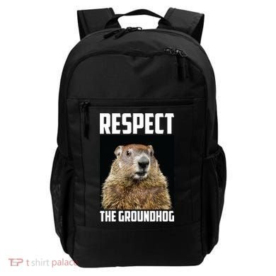 Respect The Groundhog Day Funny Rodent Gift Backpack