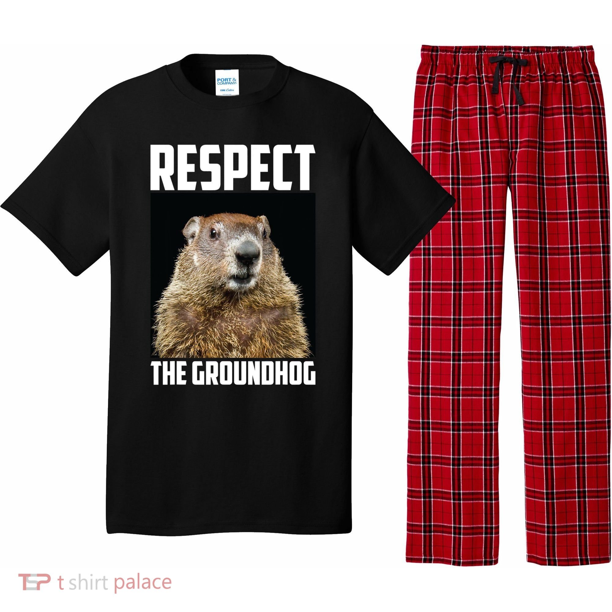 Respect The Groundhog Day Funny Rodent Gift Pajama Set