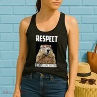 Respect The Groundhog Day Funny Rodent Gift Women's Tank Top thumb 2