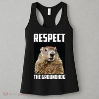 Respect The Groundhog Day Funny Rodent Gift Women's Tank Top thumb 3