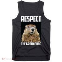 Respect The Groundhog Day Funny Rodent Gift Tank Top thumb 0