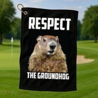 Respect The Groundhog Day Funny Rodent Gift Golf Towel thumb 1