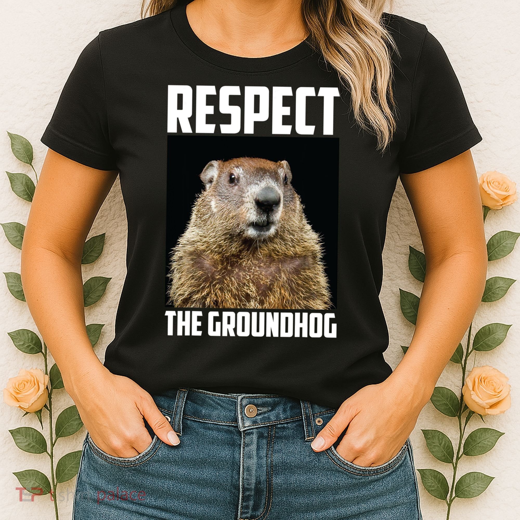 Respect The Groundhog Day Funny Rodent Gift Women's T-Shirt