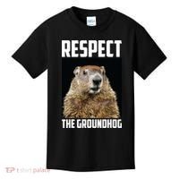 Respect The Groundhog Day Funny Rodent Gift Kids T-Shirt thumb 0