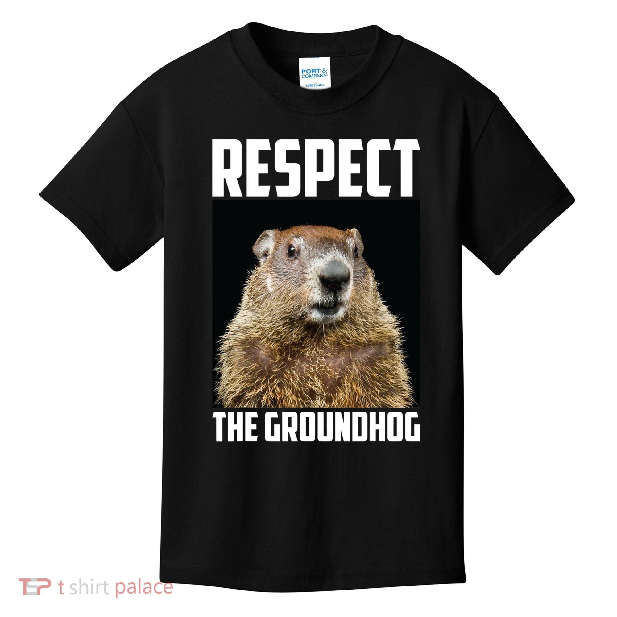 Respect The Groundhog Day Funny Rodent Gift Kids T-Shirt