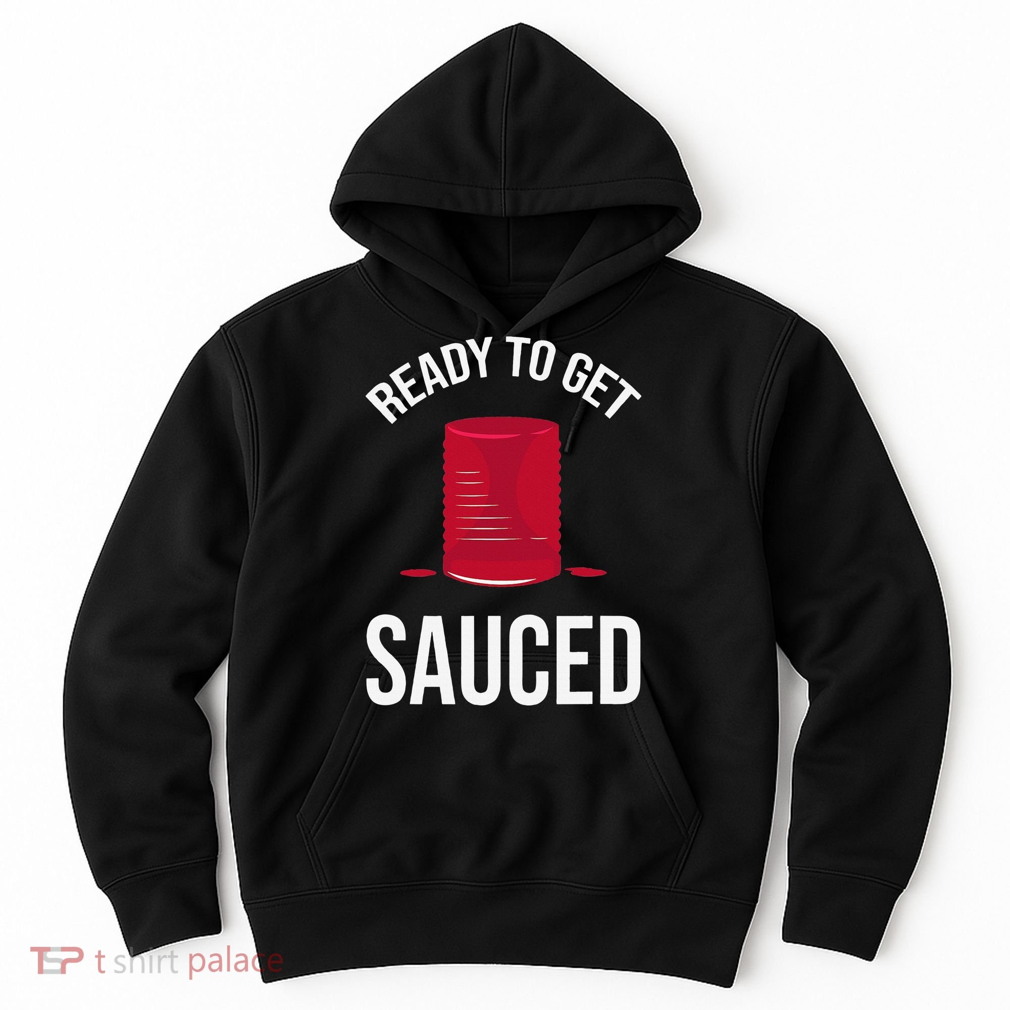 Ready to Get Sauced Funny Cranberry Sauce Thanksgiving Food Hoodie
