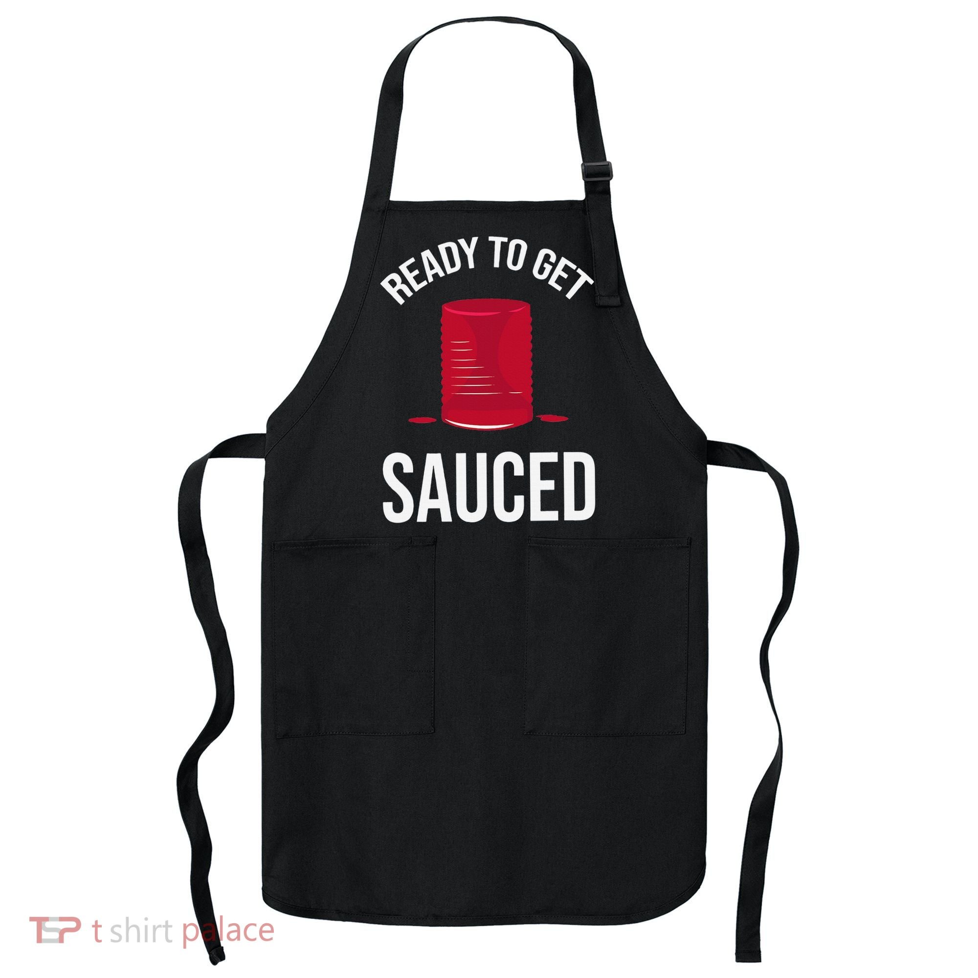 Ready to Get Sauced Funny Cranberry Sauce Thanksgiving Food Apron