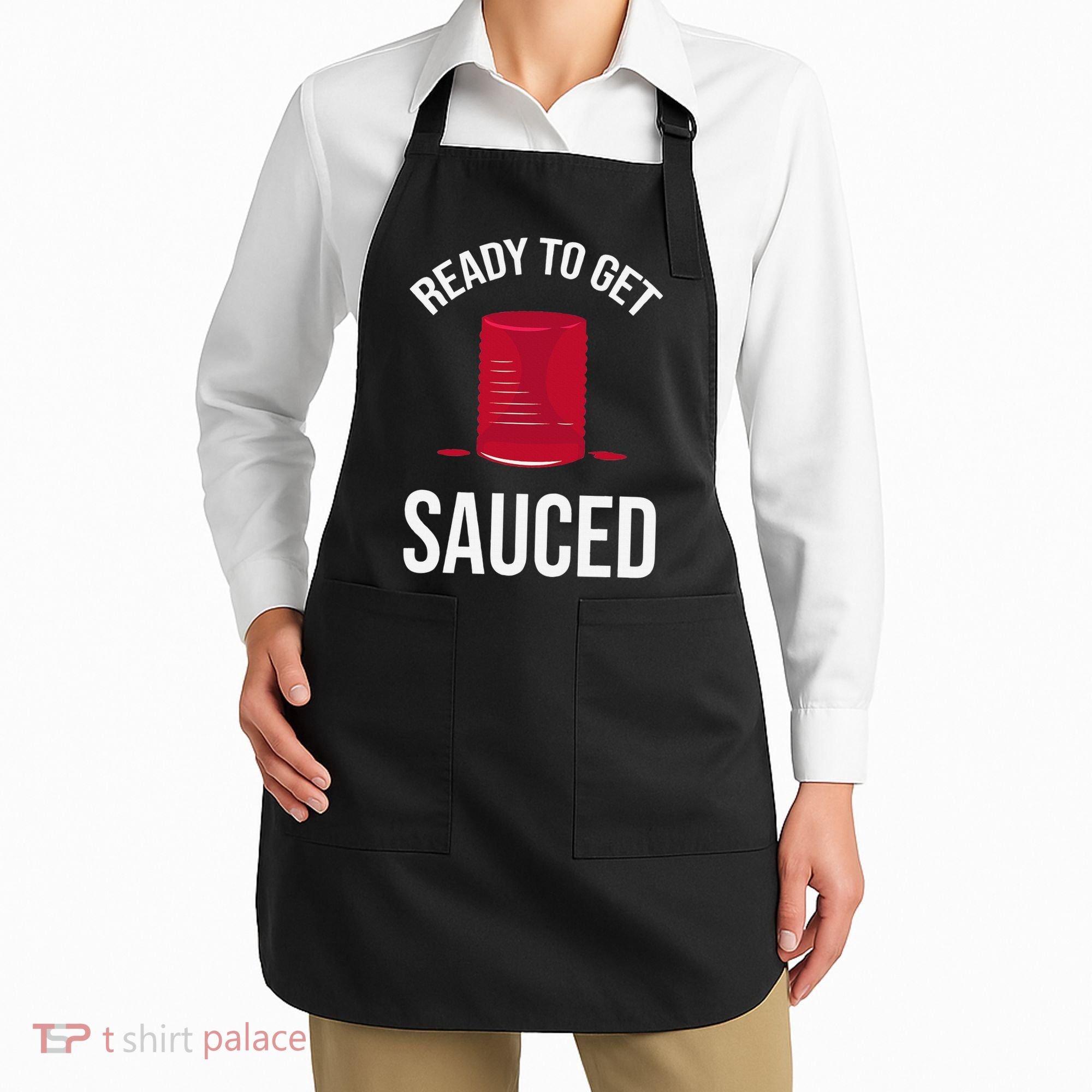 Ready to Get Sauced Funny Cranberry Sauce Thanksgiving Food Apron