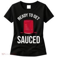 Ready to Get Sauced Funny Cranberry Sauce Thanksgiving Food Women's T-Shirt thumb 0