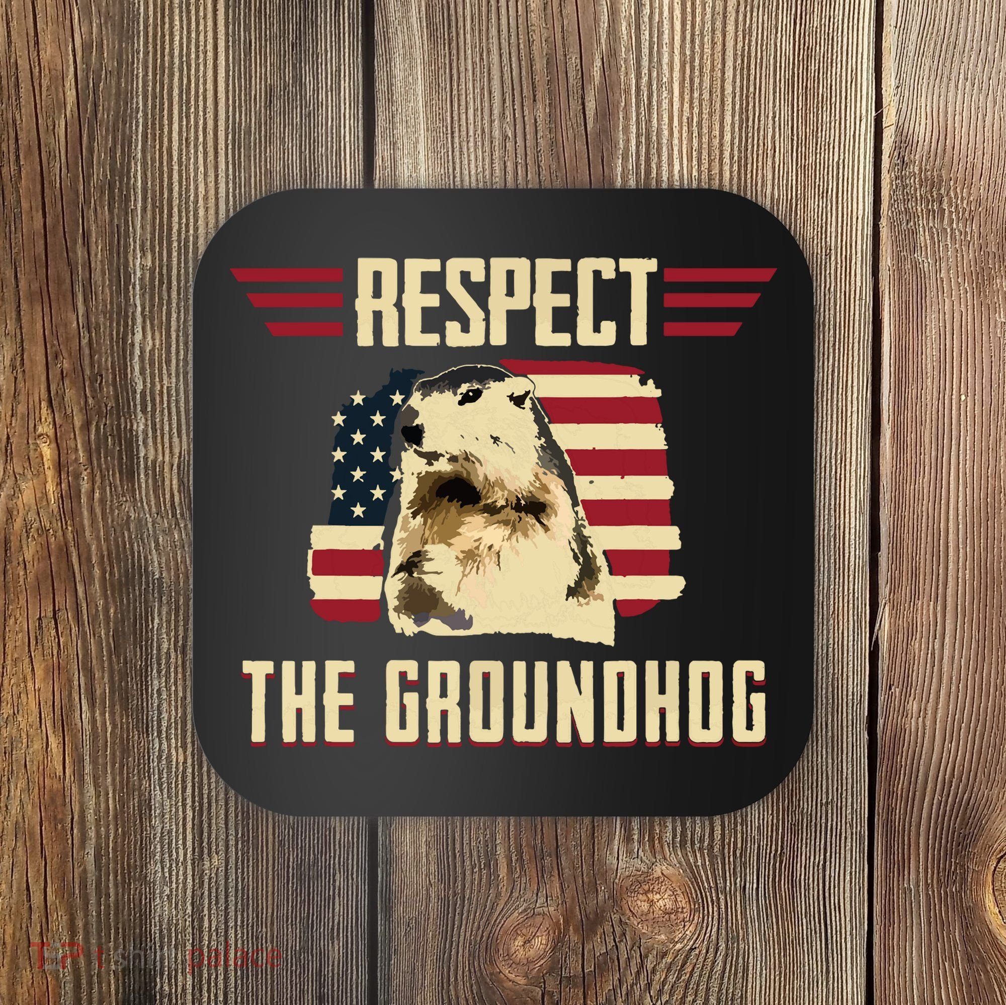 Respect The Groundhog Woodchuck Photo Groundhog Day Coaster