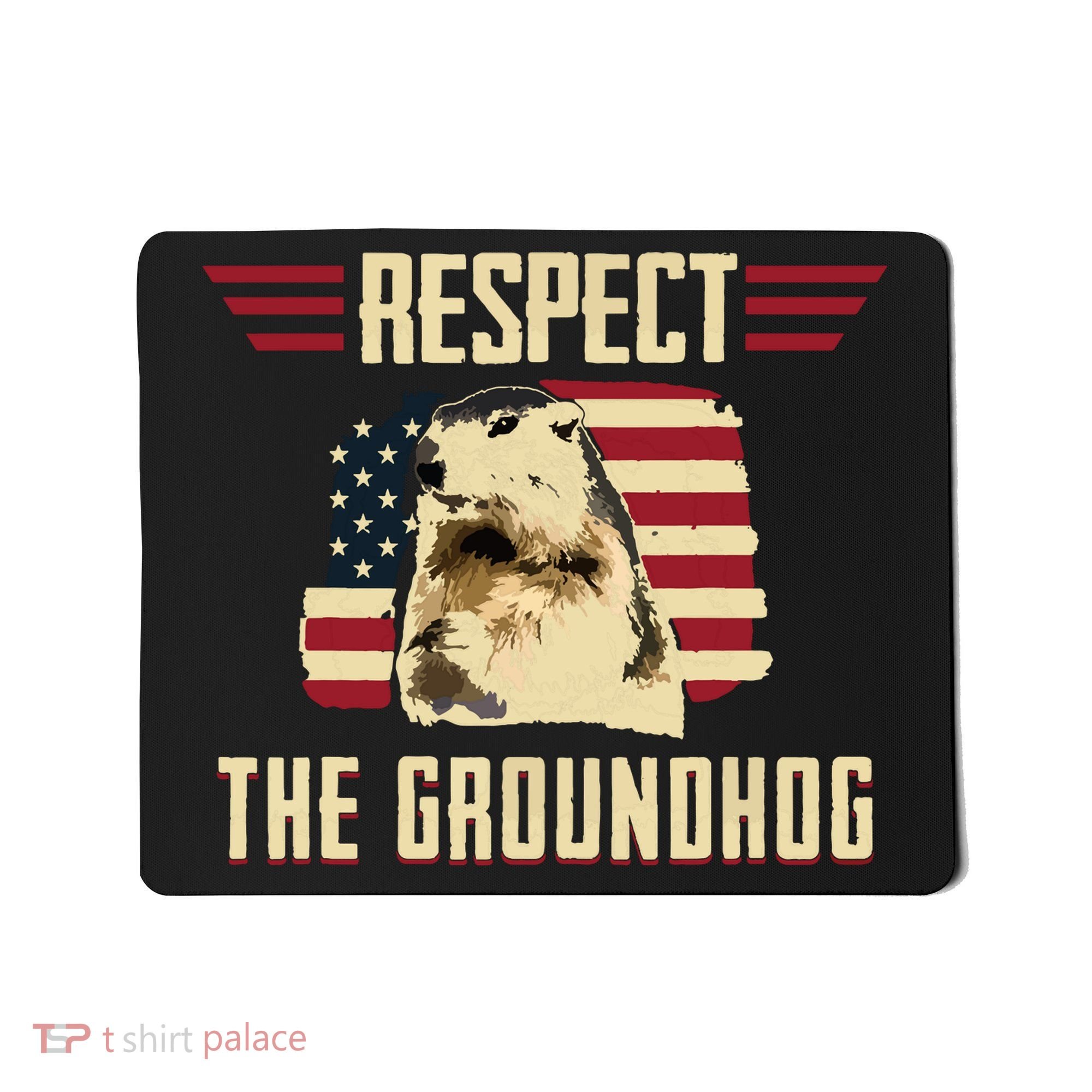 Respect The Groundhog Woodchuck Photo Groundhog Day Mousepad