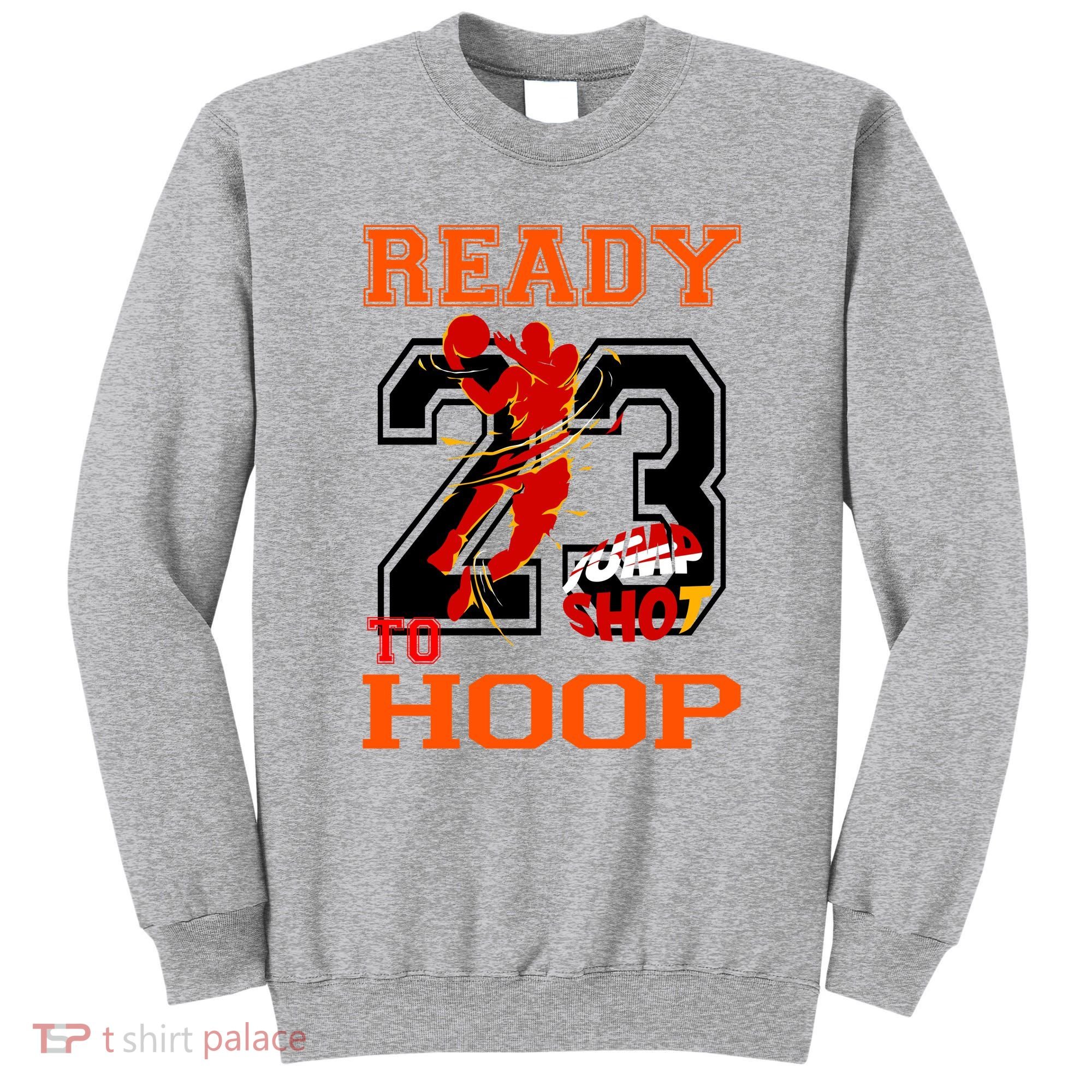 Ready To Hoop Basketball 23 Sweatshirt