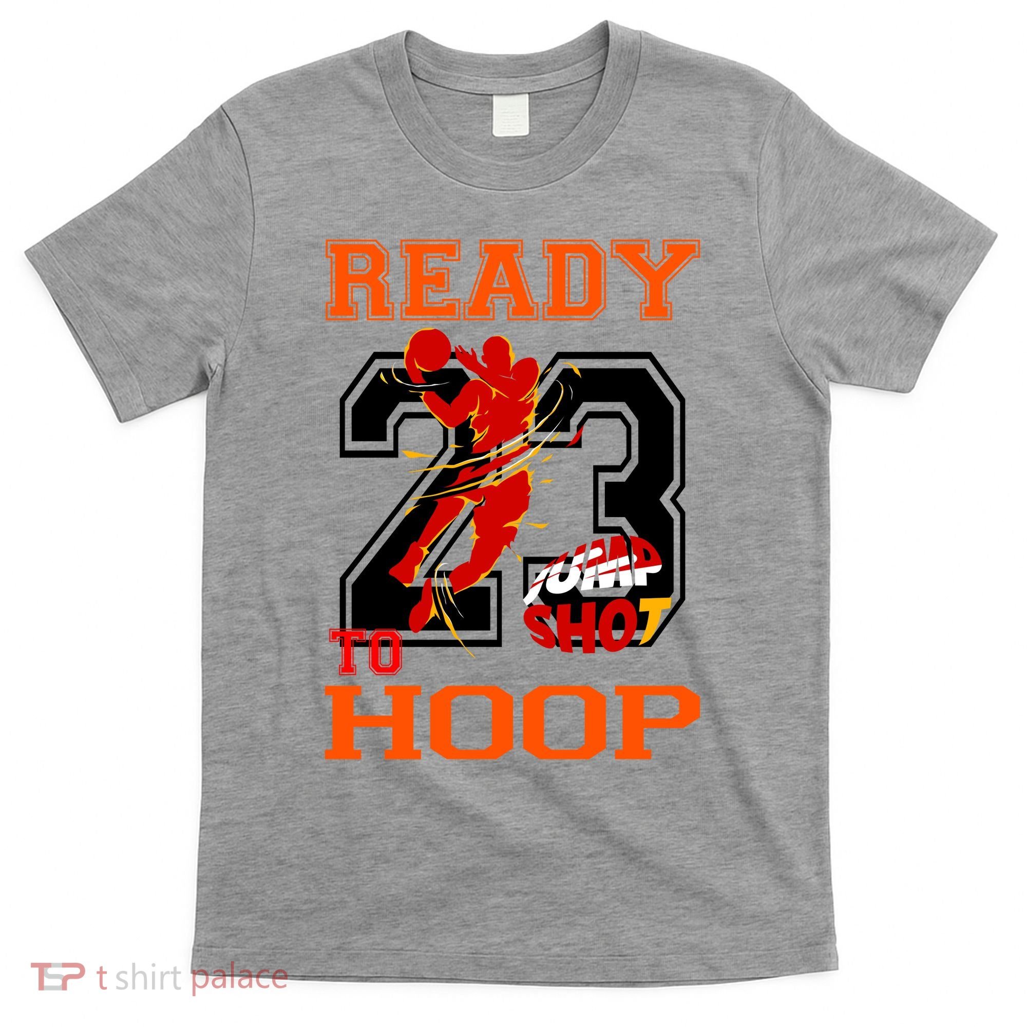 Ready To Hoop Basketball 23 T-Shirt