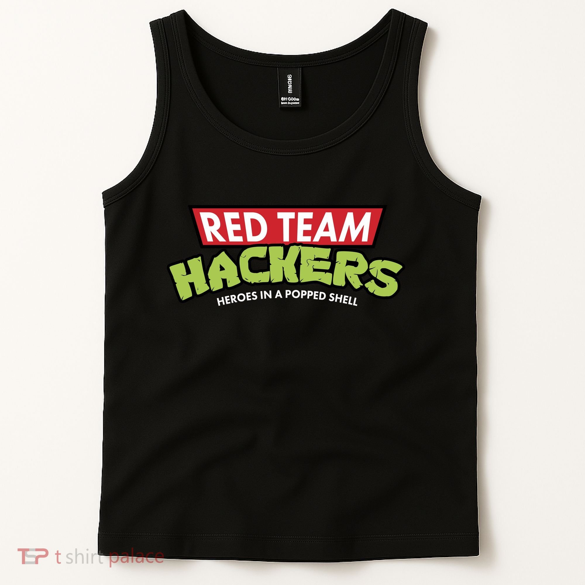 Red Team Hackers Heroes In A Popped Shell Tank Top