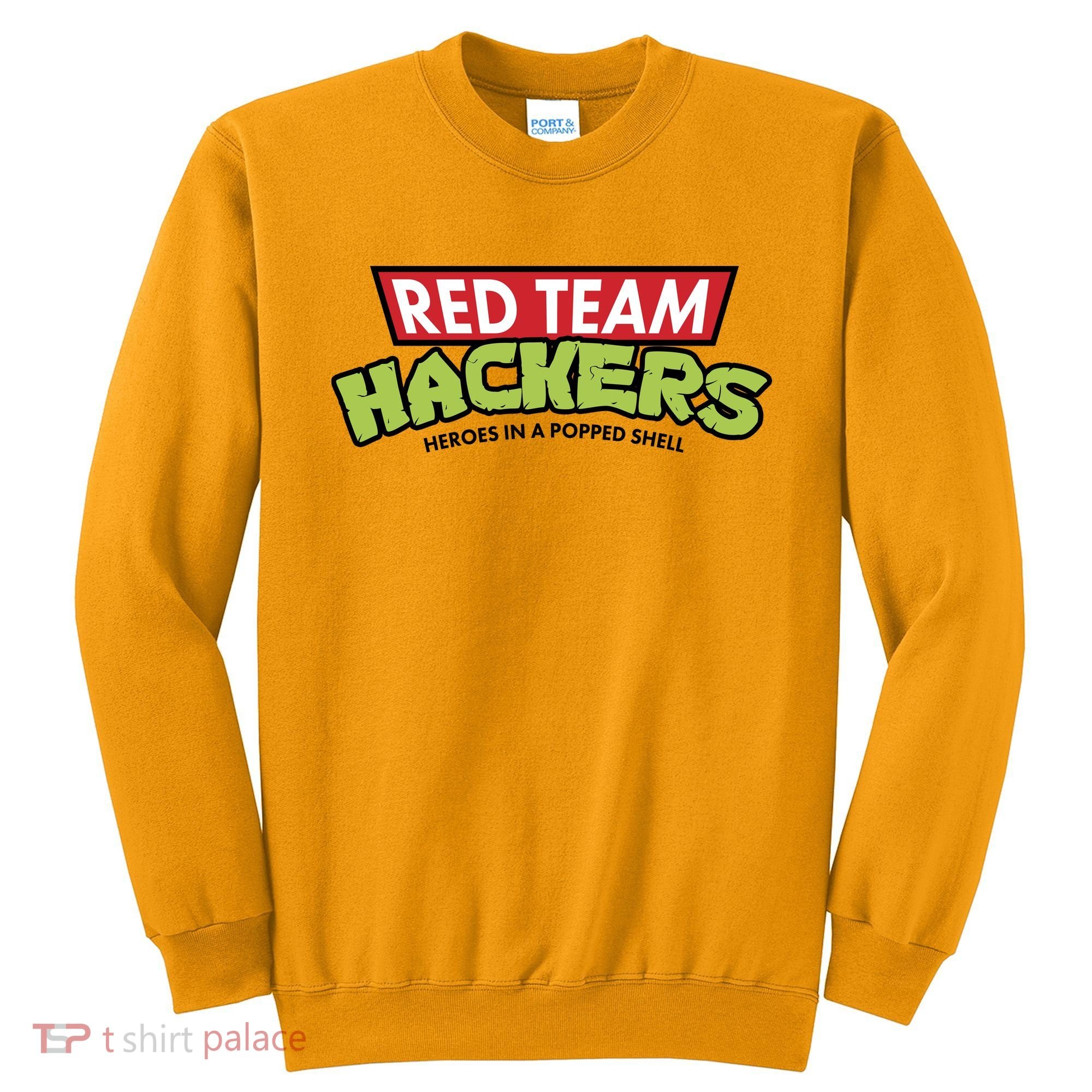 Red Team Hackers Heroes In A Popped Shell Sweatshirt