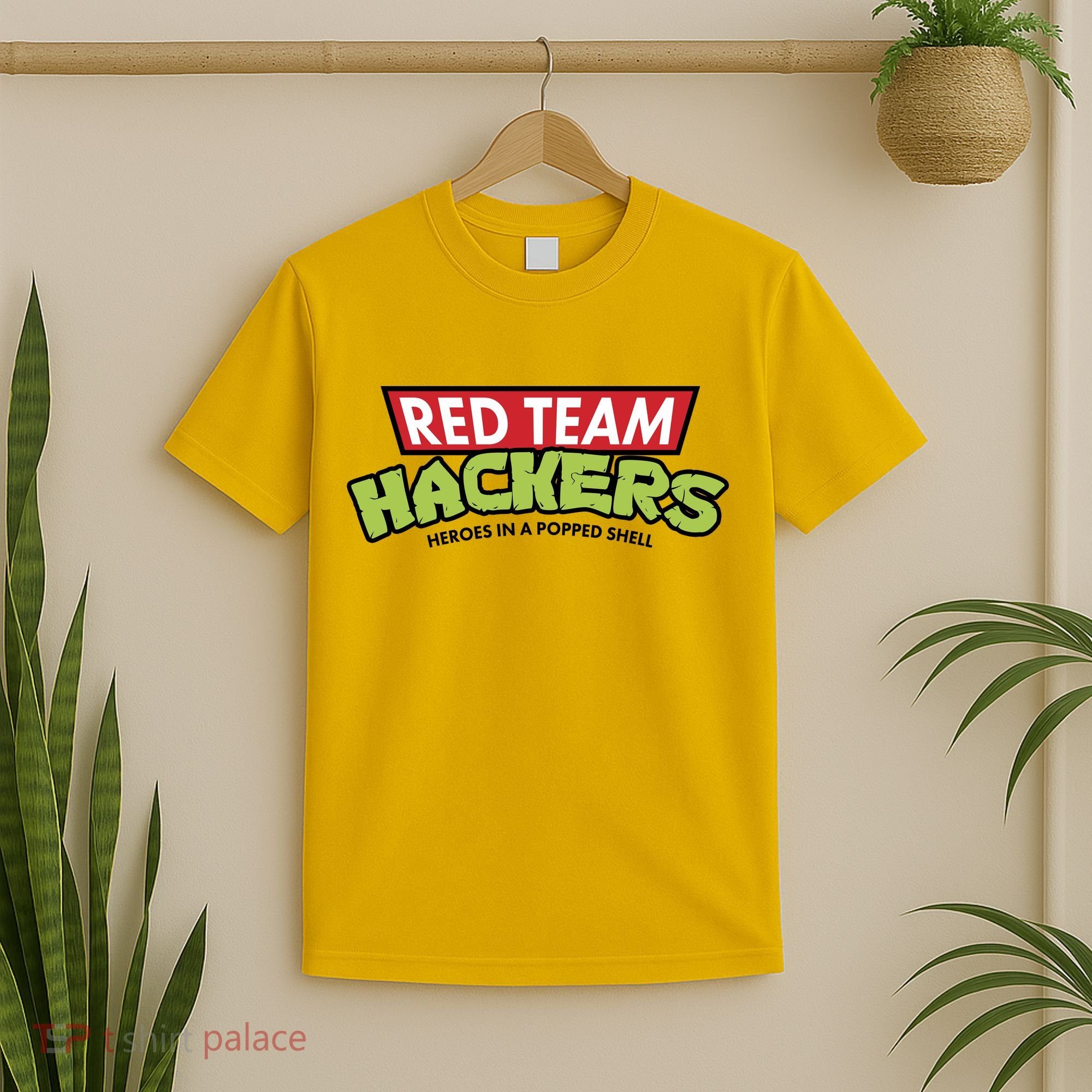 Red Team Hackers Heroes In A Popped Shell T-Shirt