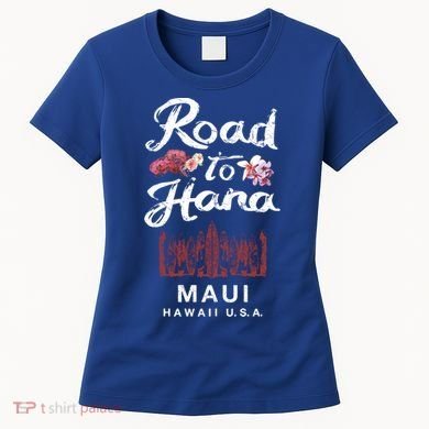 Road To Hana Maui Hawaiian Gift Women's T-Shirt