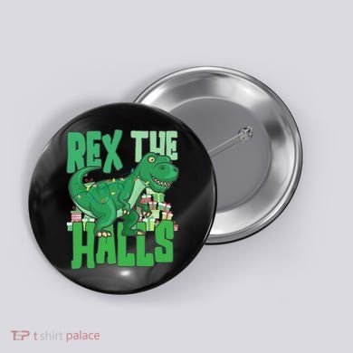 Rex The Halls Dinosaur Christmas Button