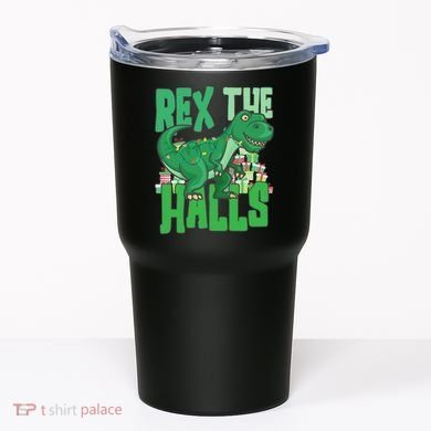 Rex The Halls Dinosaur Christmas Tumbler